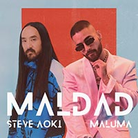 Steve Aoki & Maluma - Maldad